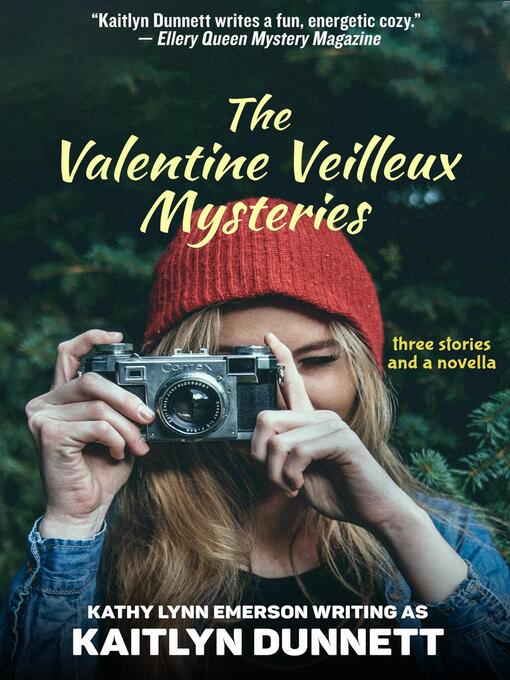 Title details for The Valentine Veilleux Mysteries by Kathy Lynn Emerson - Available